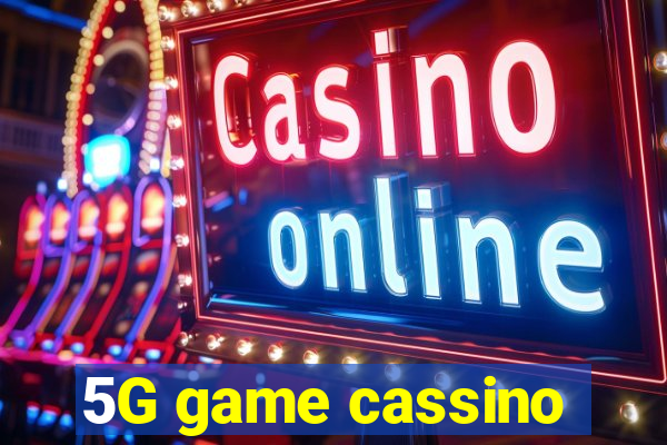 5G game cassino